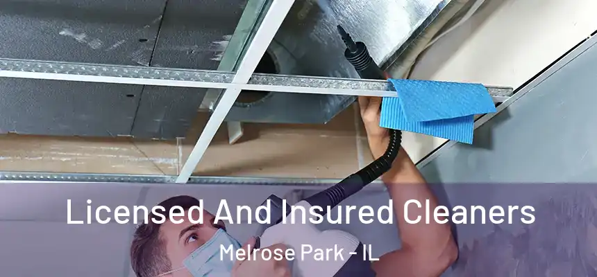 Licensed And Insured Cleaners Melrose Park - IL